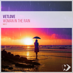 Woman in the Rain - Original Mix by VetLove