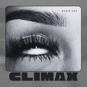 Climax by Ayzis Cat