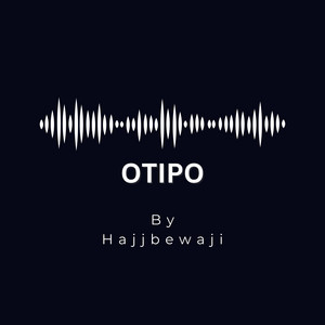 Hajjbewaji - Otipo (Freestyle)