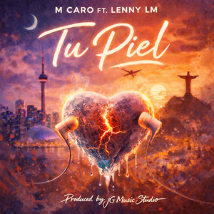 TU PIEL by M Caro, Lenny LM