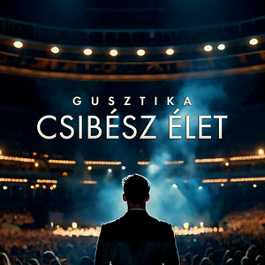 Gusztika - Csibész élet