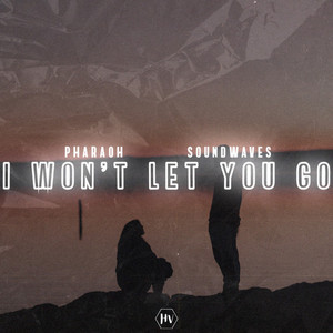 I Won't Let You Go by PHARAØH, Soundwaves