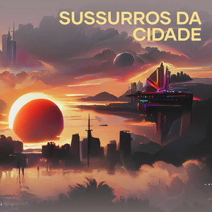 SIQUE & RBZAO - Sussurros da Cidade