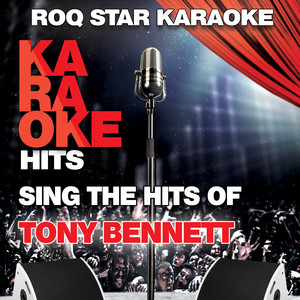 The Door Is Still Open To My Heart (Originally Performed By Tony Bennett) - Karaoke Version by Roq Star Karaoke Album Cover