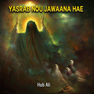 Hub Ali - Yasrab Nou Jawaana Hae