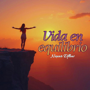 Vida en equilibrio by Nexor Dflow