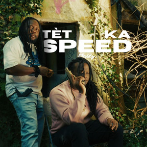Tèt Ka Speed by Maïzy