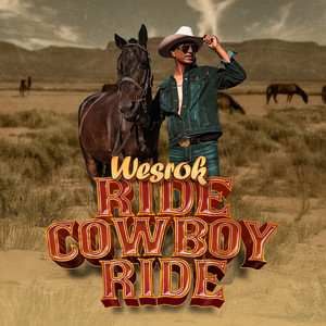Ride Cowboy Ride by Wesrok