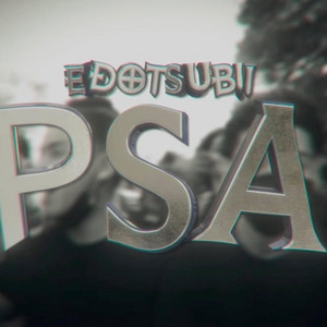 PSA by EdotSubii
