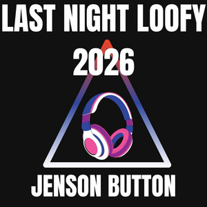 Last Night Loofy