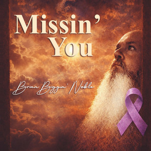 Missin' You by Brian 
