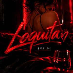 Loquita by Jei M