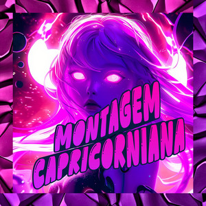 MONTAGEM CAPRICORNIANA