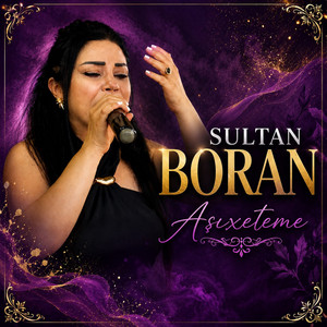 Aşıxeteme by Sultan Boran