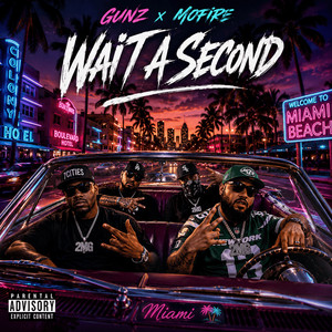 Wait A Second by Gunz, MoFire