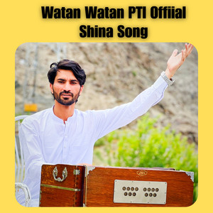 iftikhar uddin - Watan Watan Pti Offiial Shina Song