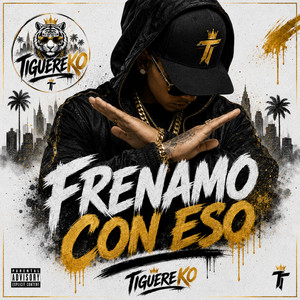 FRENAMO CON ESO by TIGUEREKO