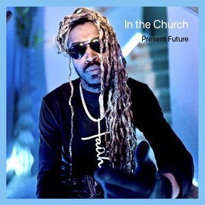 In the Church by Present Future