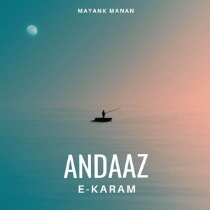 Andaaz e Karam - Lofi by Mayank Manan Album Cover