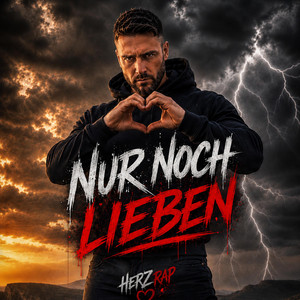 Nur noch lieben! by Herz Rap