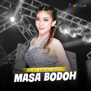 Masa Bodoh by Pilar Music