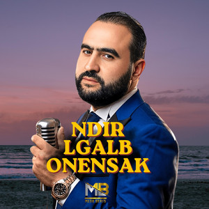 Ndir Lgalb Onensak - Special Version by MEDU, Amine Matlo