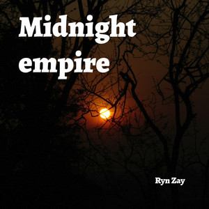 Midnight empire by Ryn Zay
