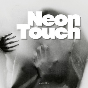 Neon Touch by Vayrenn