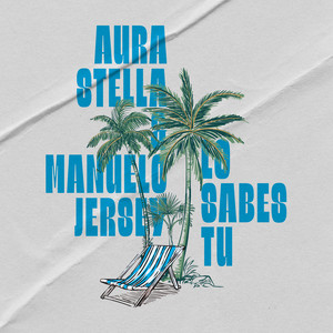 Manuelo Jersey — Lo Sabes Tú (2026)