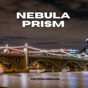 Nebula Prism by Techno Mirage