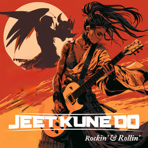 Rockin' & Rollin' by Jeet Kune Do