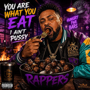 You Are What You Eat by SPARXXX P, Rocdezul