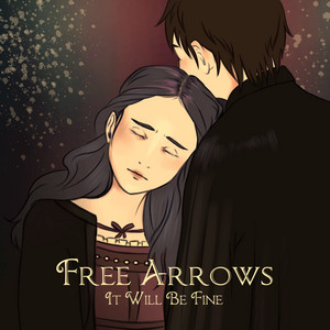 It Will Be Fine by Free Arrows