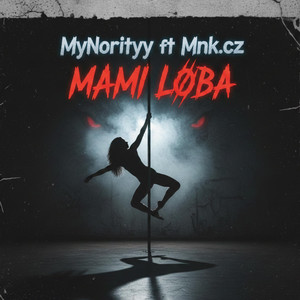 Mami Loba by Mynorityy, MNK.CZ