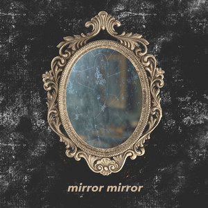 Mirror Mirror by Headwired
