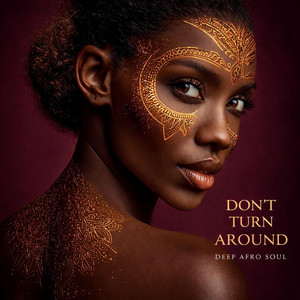 DON’T TURN AROUND by MOYO