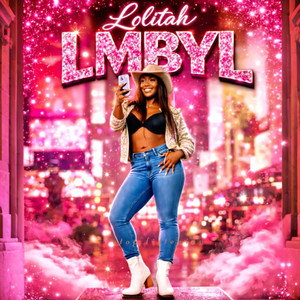 LOLITAH - LMBYL (Let Me Be Your Lolitah)