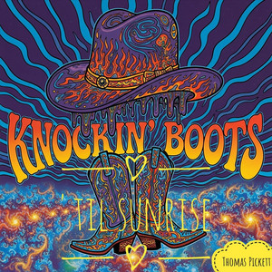 Knockin' Boots 'til Sunrise by Thomas Pickett