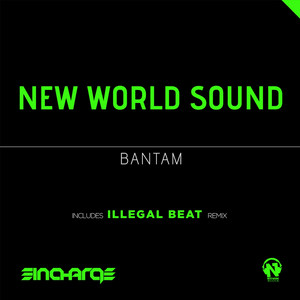 Bantam - Illegal Beat Remix by New World Sound, Illegal Beat