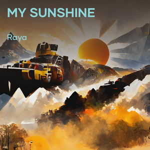 My Sunshine by Raya