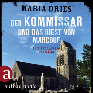 Der Kommissar und das Biest von Marcouf [Kommissar Philippe Lagarde, Band 9, Ein Kriminalroman aus der Normandie (Ungekürzt)] Audiobook
