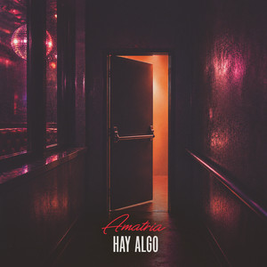 Hay algo by Amatria
