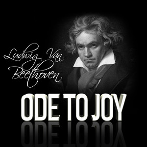 Ode To Joy - Album by Ludwig van Beethoven | Spotify