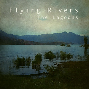 Flying Rivers - Mountain Silence