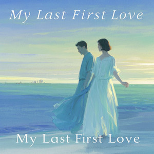 Alina Cifuentes - My Last First Love