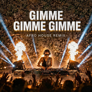 GIMME GIMME GIMME - Afro House by Meera31