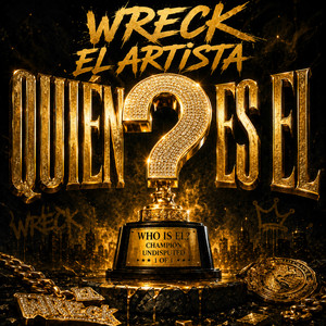 Quien Es El by Wreck el Artista