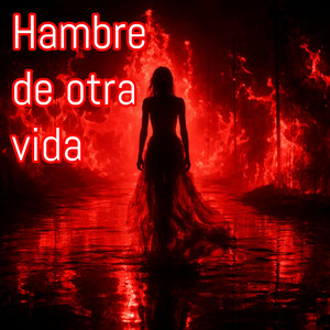 Hambre de otra vida by you abigale