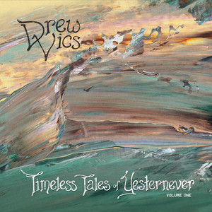 さ*と様 イコラブ 円盤 Timeless Tales TypeA Timeless Tales of Yesternever, Vol. 1 - Album by Drew Vics | Spotify