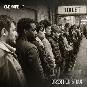 Brother Strut - One More Hit